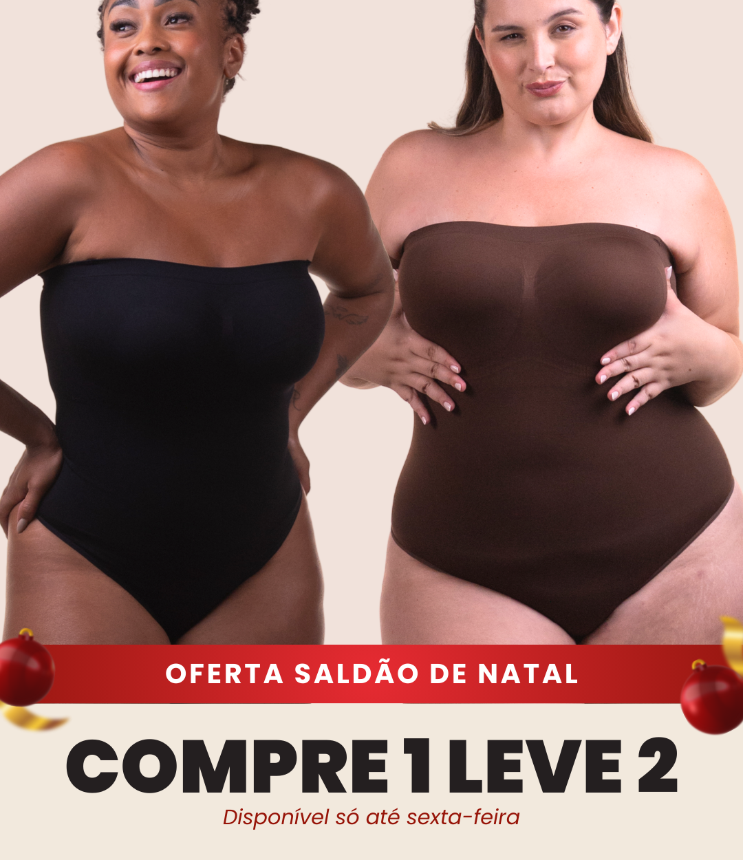 2 Bodys Slim Tomara que caia - Compre 1 Leve 2