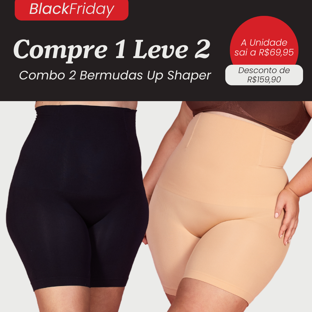 2 Up Shapers - Bermudas Modeladoras que Não Enrola - Compre 1 Leve 2 - Black Friday