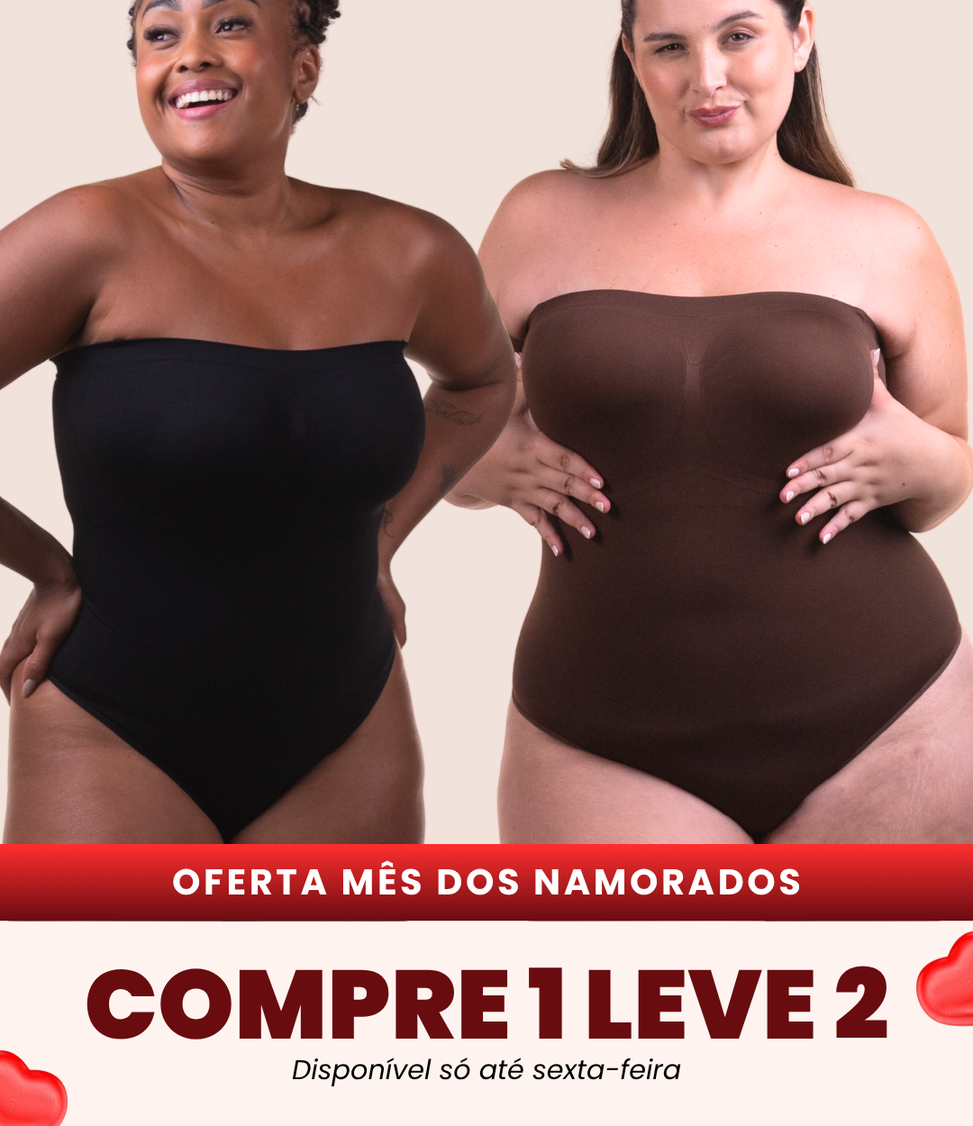 2 Bodys Slim Tomara que caia - Compre 1 Leve 2