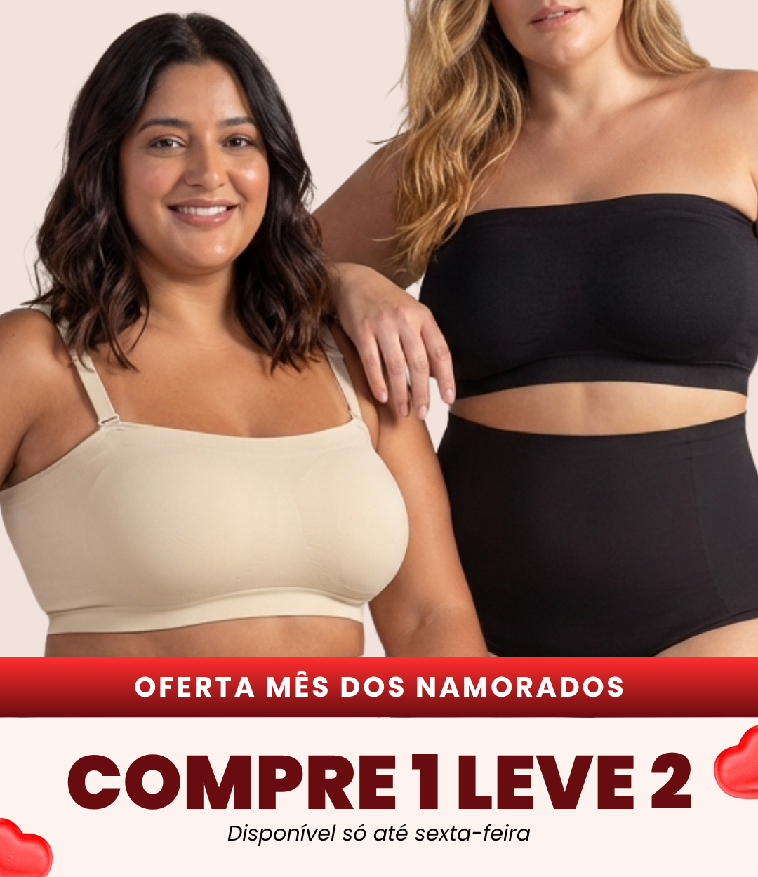 Sutiã Tomara que Caia - Compre 1 Leve 2