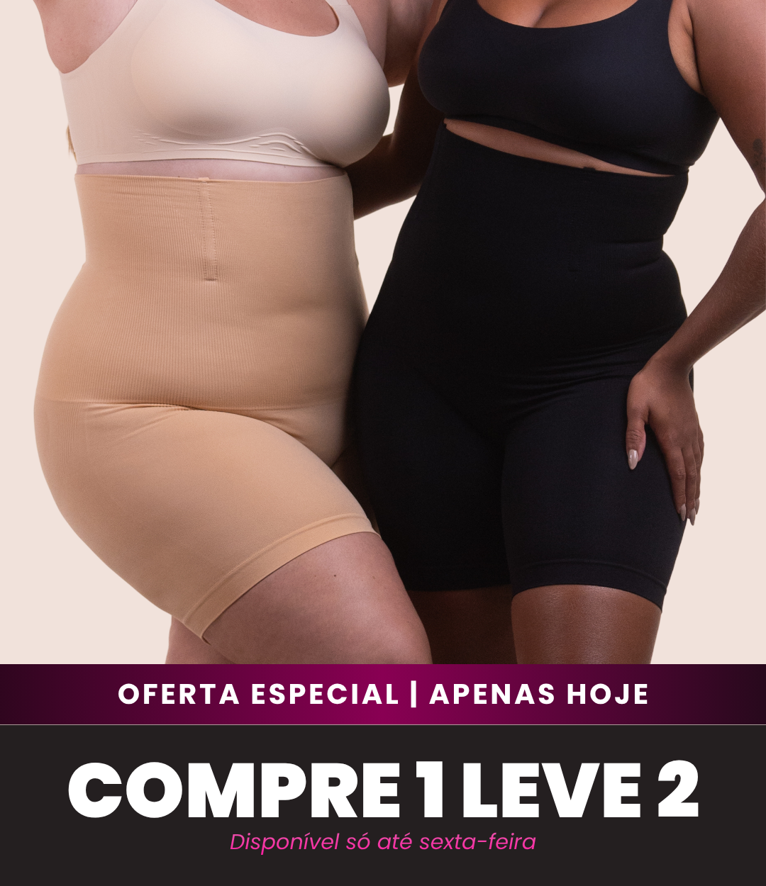 2 Up Shapers - Bermudas Modeladoras que Não Enrolam - Compre 1 Leve 2