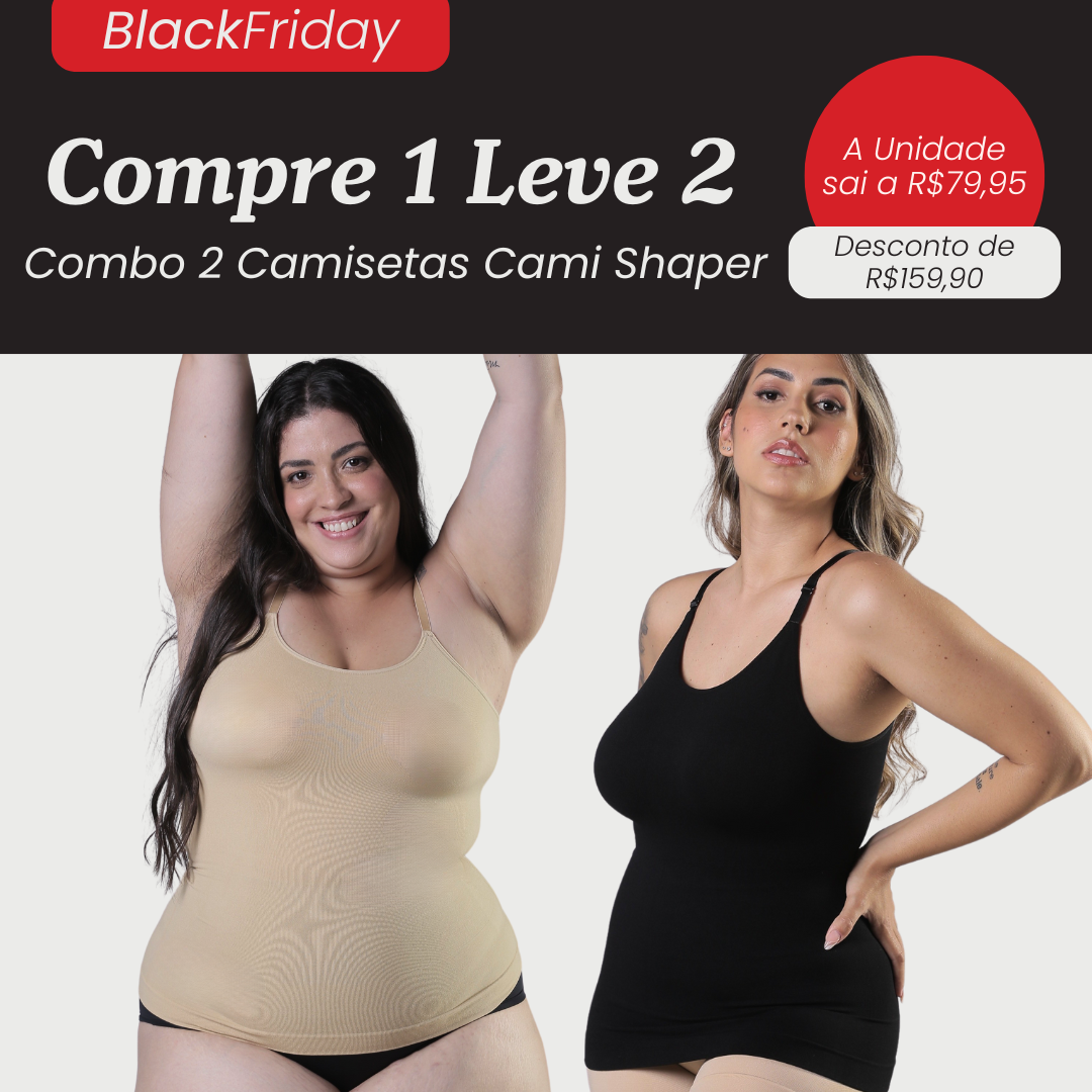 2 Cami Shaper - Compre 1 Leve 2 - Black Friday