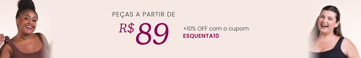 Peças a partir de R$ 89 — +10% OFF com o cupom ESQUENTA10